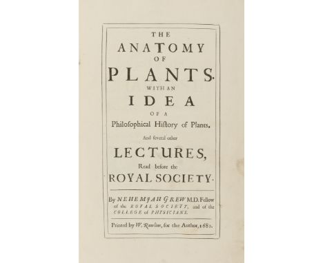 Botany.- Grew (Nehemiah) The Anatomy of Plants, first collected edition, large paper copy on thicker paper with Strasbourg li