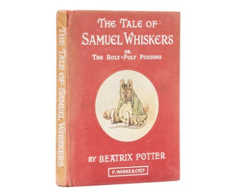 Potter (Beatrix) The Tale of Samuel Whiskers, Or, The Roly-Poly Pudding, first smaller format edition, first issue with undat