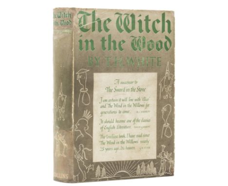 White (T.H.) The Witch in the Wood, first English edition, occasional light spotting, original cloth, spine browned, dust-jac