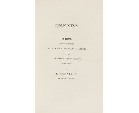 Tennyson (Alfred, Lord) Timbuctoo. A Poem which Obtained the Chancellor's Medal at the Cambridge Commencement, M.DCCC.XXIX , 