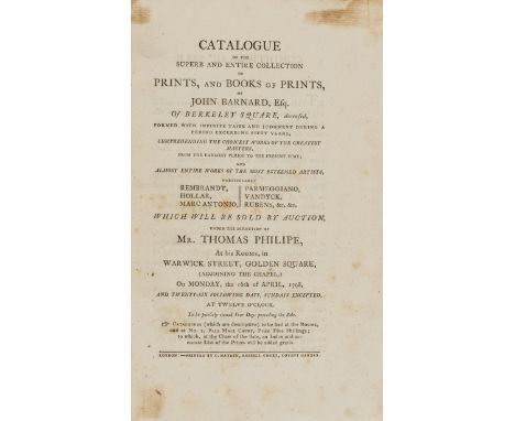 Prints.- Barnard (John) [Sale Catalogue] Catalogue of the Superb and Entire Collection of Prints, and Books of Prints of John