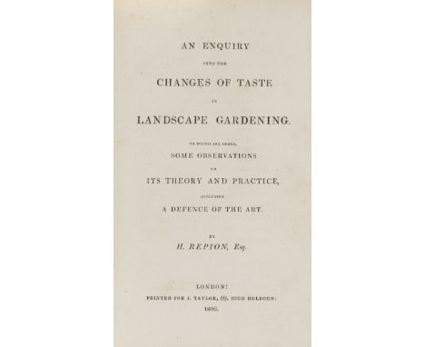 Landscape Gardening.- Repton (Humphry) An Enquiry into the Changes of Taste in Landscape Gardening, first edition, half-title