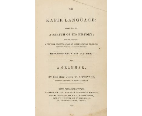 Africa.- Language.- Appleyard (Rev. John W.) The Kafir Language: Comprising a Sketch of its History, pencil annotations, occa