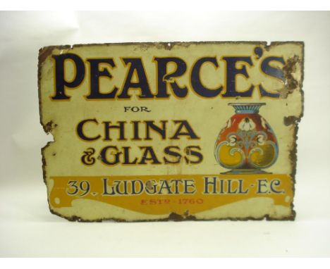 An early 20th century enamel advertising sign  for  'Pearce's For China And Glass, 39 Ludgate Hill, EC, Est 1760:, having mul