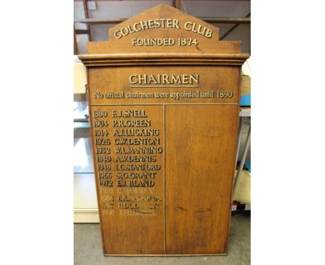 Colchester Club wooden wall plaque listing thirteen Chairmen from 1890 - 1990, in gold lettering with black shadow, 113cm inc