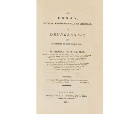 Psychology.- Trotter (Thomas) An Essay, Medical, Philosophical, and Chemical, on Drunkenness, first edition, half-title, some