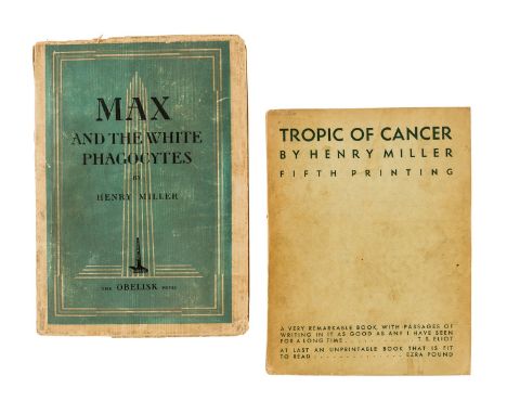 NO RESERVE Miller (Henry) Tropic of Cancer, fifth printing, [one of 500 copies], 1939; Max and the White Phagocytes, first ed