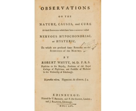 Neurology &amp; Psychology.- Whytt (Robert) Observations on the Nature, Causes, and Cure of those Disorders...called Nervous 