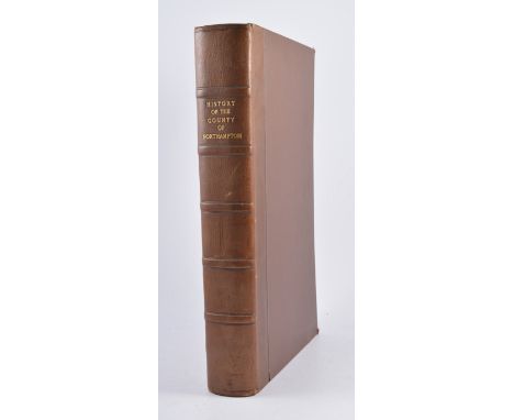 George Baker, 'History of the County of Northampton', one volume folio, rebound.