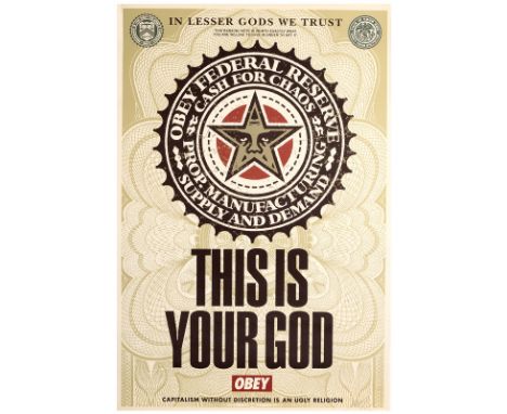 Obey (Shepard Fairey, American, born 1970)/This is Your God/signed/print, 90cm x 60cm CONDITION REPORT: Overall appears in go