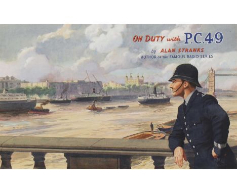 'ON DUTY WITH PC 49',early 1950s, original book cover artwork by F G Moorson, for the year book of the popular radio series, 