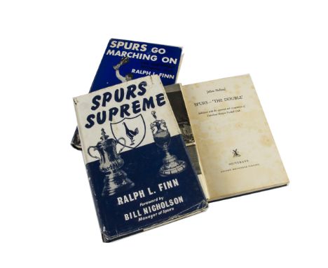 Tottenham Hotspur, three books 'Spurs the Double' Julian Holland, 'Spurs go Marching on' and 'Spurs Supreme' both by Ralph Li