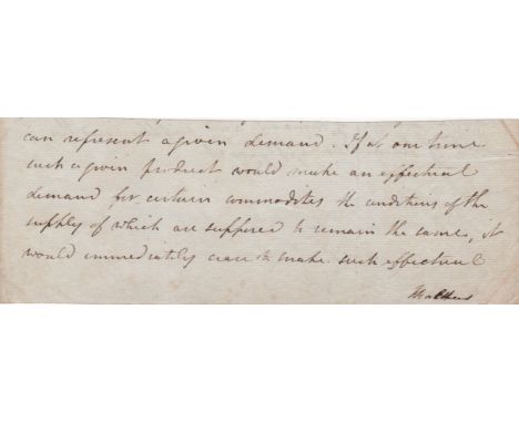 MALTHUS THOMAS ROBERT: (1766-1834) English Cleric &amp; Scholar, influential in the field of political economy. A portion of 