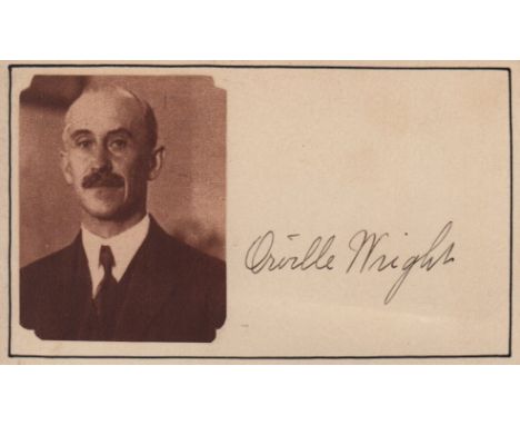 WRIGHT ORVILLE: (1871-1948) American Aviator who, with his brother Wilbur, invented and built the world's first successful ai