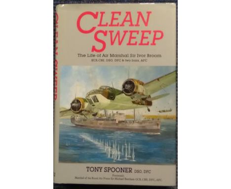 Sqdn Ldr Tony Spooner DSO DFC and Air Marshall Sir Ivor Broom KCB CBE DSO DFC AFC & 2 Bars signed Clean Sweep, the life of Ai
