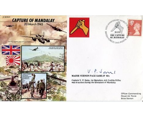 GURKHA OFFICER, Capture of Mandalay cover signed by Major Vernon Page Sams of the 1st Battalion, 6th Gurkha Rifles, who was i