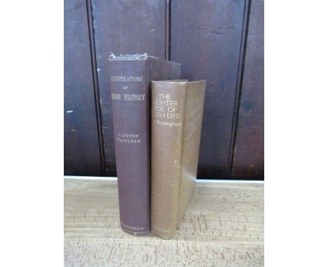 Illustrations of Irish History &amp; Topography, by C Litton Falkiner, Longmans, Green &amp; Co. 1904; The Lighter side of Ir