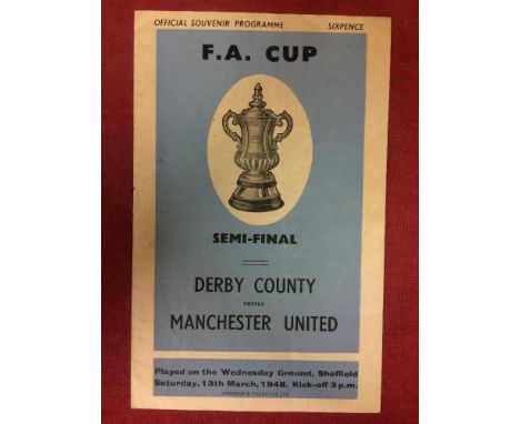 1947/48 FA Cup Semi-Final, Derby v Man Utd, a programme from the game played at Sheffield Wednesday, on 13/03/1948, in good c