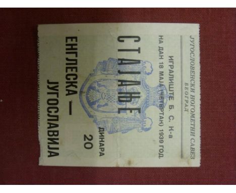 1939 Yugoslavia v England, a rare ticket from the game played in Belgrade on 18/05/1939, folded, minor age marks, no programm
