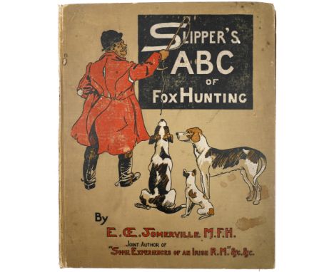 Slippers ABC of Fox Hunting, written and illustrated by Edith Somerville Longmans, Green and Co., London, New York, Bombay, 1