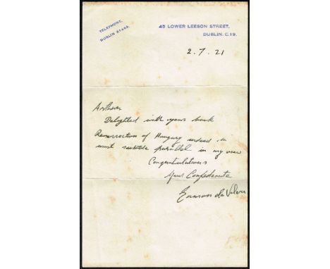 1921 (2 July) Signed letter from Eamon de Valera to Arthur Griffith. A one page manuscript letter, ' Arthur, Delighted with y