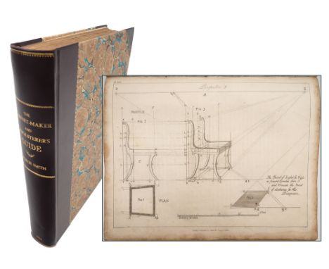 Smith, George. The Cabinet-Maker & Upholsterer's Guide. Jones & Co, London, 1826. first edition, quarto, rebound fine half ca