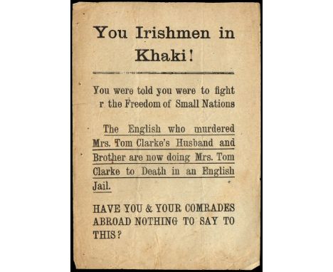 1916. Rare 'You Irishmen in Khaki' handbill. 'You were told to fight r [sic] the Freedom of Small Nations. The English who mu