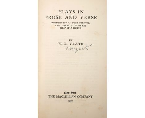 Yeats, William Butler. Plays in Prose and Verse. Macmillan and Co, Limited, New York, 1930. first edition, 8vo. green cloth w