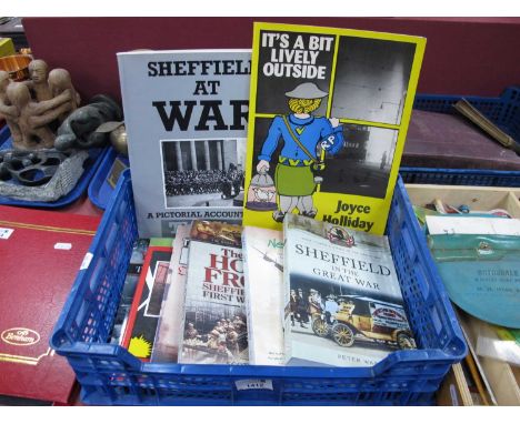 Books on the Sheffield area in the war - Wartime: 'The Home Front Sheffield in the First World War' by Scott Lorrax, 'Sheffie