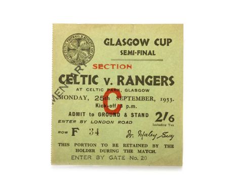 CELTIC F.C. VS. RANGERS F.C., GLASGOW CUP SEMI-FINAL TICKET,  25TH SEPTEMBER 1933 row F 34, gate No. 20