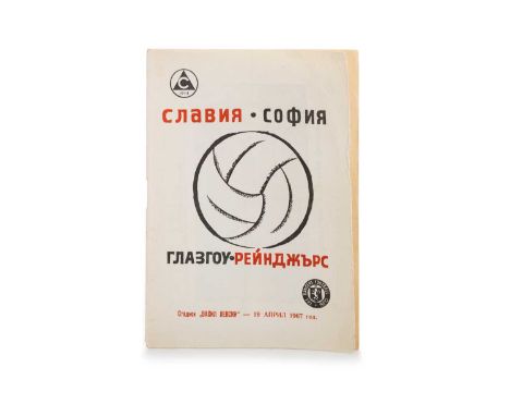 SLAVIA SOFIA VS. RANGERS F.C., PROGRAMME, 19TH APRIL 1967 Rangers won this ECWC tie 1-0