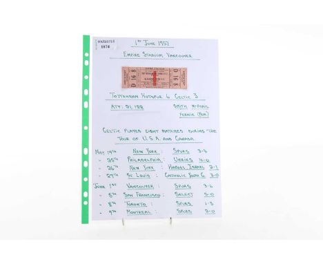 TOTTENHAM HOTSPUR F.C. VS. CELTIC F.C, TICKET, 1ST JUNE 1957  section D, row 16 seat 8Note: from the tour of North America