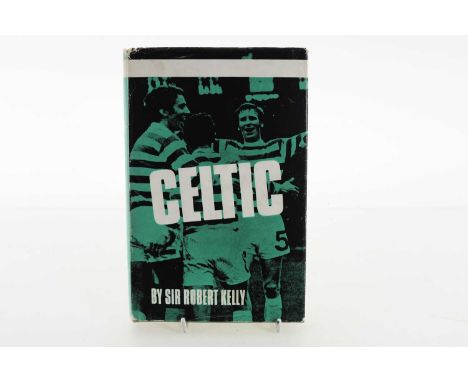 CELTIC F.C., COLLECTION OF ITEMS, comprising Charlie Tully's Passed to You (also a photograph of Charlie Tully), Celtic by Si