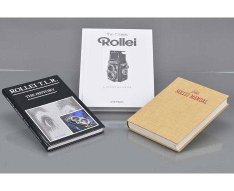 Rollei Camera Books, The Classic Rollei a Definitive Guide by John Phillips, Rollei TLR The History by Ian Parker and The Rol