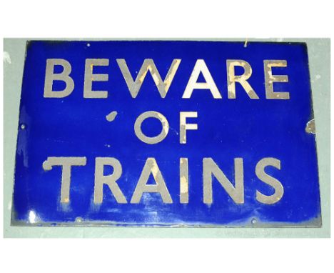 Dark violet-blue enamel "Beware of the Trains" British Railways Sign - approx 27" x 18" (68cm x 45cm) - the majority of the w