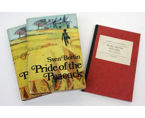 Sven BERLIN (1911-1999)Pride of the PeacockAn uncorrected advance proof version, together with two first edition copies, each