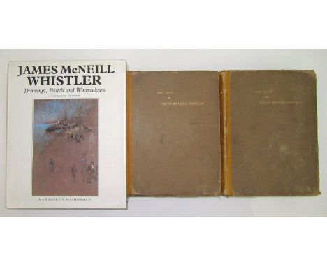 James Abbot McNeill WHISTLER (1834-1903) The Life of James McNeill Whistler, Vol I and II. Two publications by E R &amp; J Pe