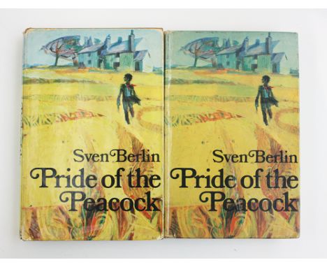 Sven BERLIN (1911-1999)Pride of the PeacockFirst edition, 1978, two copies.One signed by the author and dated '91.(See inner 