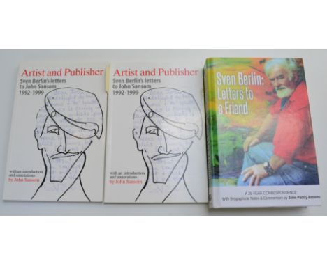 Sven BERLIN (1911-1999)Letters to a Friend: A 25 Year Correspondence with Biographical Notes and Commentary by John Paddy Bro