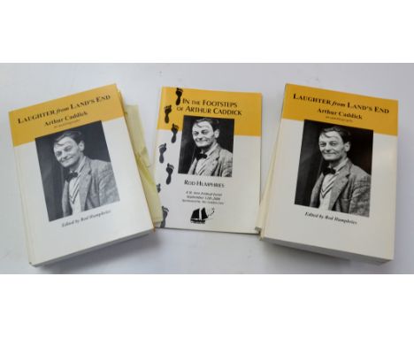 Arthur CADDICK (1911-1987)Laughter from Lands End: An AutobiographySeven copies, each signed by Rod Humphries.Provenance:From