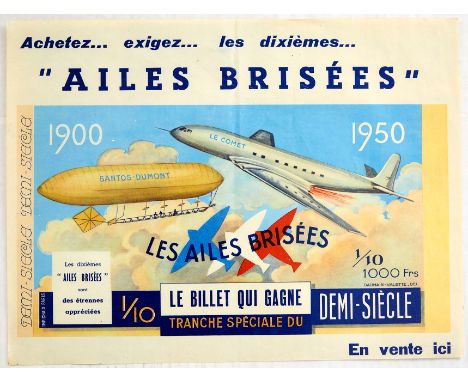 Original vintage lottery poster - Les Ailes Brisees Le billet qui gagne tranche speciale du demi-siecle En vente ici / The Br