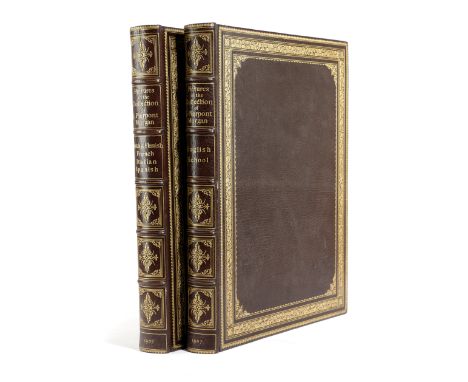 MORGAN (JOHN PIERPOINT 1837-1913) PICTURES IN THE COLLECTION OF J. PIERPONT MORGAN at Princes Gate &amp; Dover House, London,