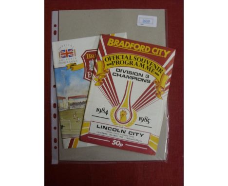 1984/85 Bradford City v Lincoln, a programme from the game played on 11/05/1985, together with a programme and rare match tic