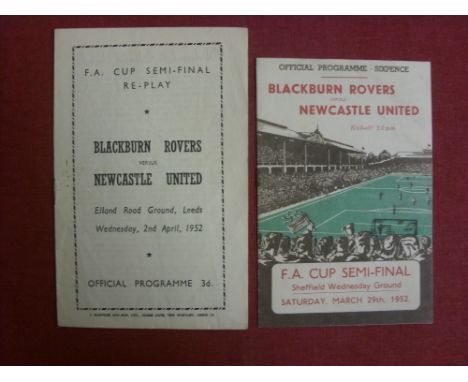 1951/52 FA Cup Semi-Finals, a Blackburn v Newcastle Utd, a pair of football programmes from the first game played at Sheffiel