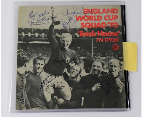 WORLD CUP 1970; single, 'Back Home' 7N17920, bearing signatures of the team to the cover to include Roger Hunt, Martin peters