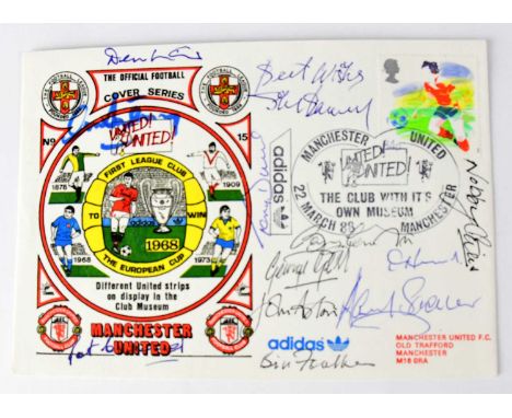 MANCHESTER UNITED 1968; a first day cover bearing the signatures of the 1968 European cup winning team to include Bill Foulke