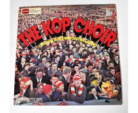 LIVERPOOL FC; LP 'The Kop Choir', bearing signatures of the Liverpool team verso and to centre gatefold, to include Roger Hun