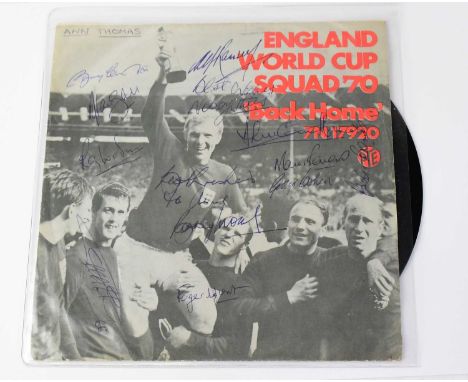 WORLD CUP 1970; single, 'Back Home' 7N17920, bearing signatures of the team to the cover to include Bobby Charlton, Nobby Sti