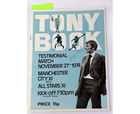 MANCHESTER CITY FC; a Tony Book testimonial match, November 27th 1974, programme bearing the player's signature to the front 