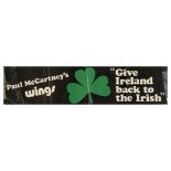 Paul McCartney Wings Give Ireland Back To The Irish Promotional Banner (UK)